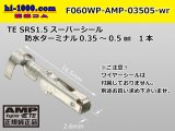 Photo: ●[AMP] 060 Type waterproofing SRS1.5 super seal/ F Terminal(small size) only (No wire seal )/F060WP-AMP-03505-wr